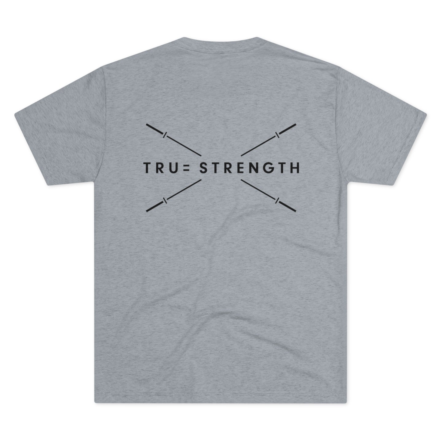 Tru=Strength Tri-Blend Crew Tee