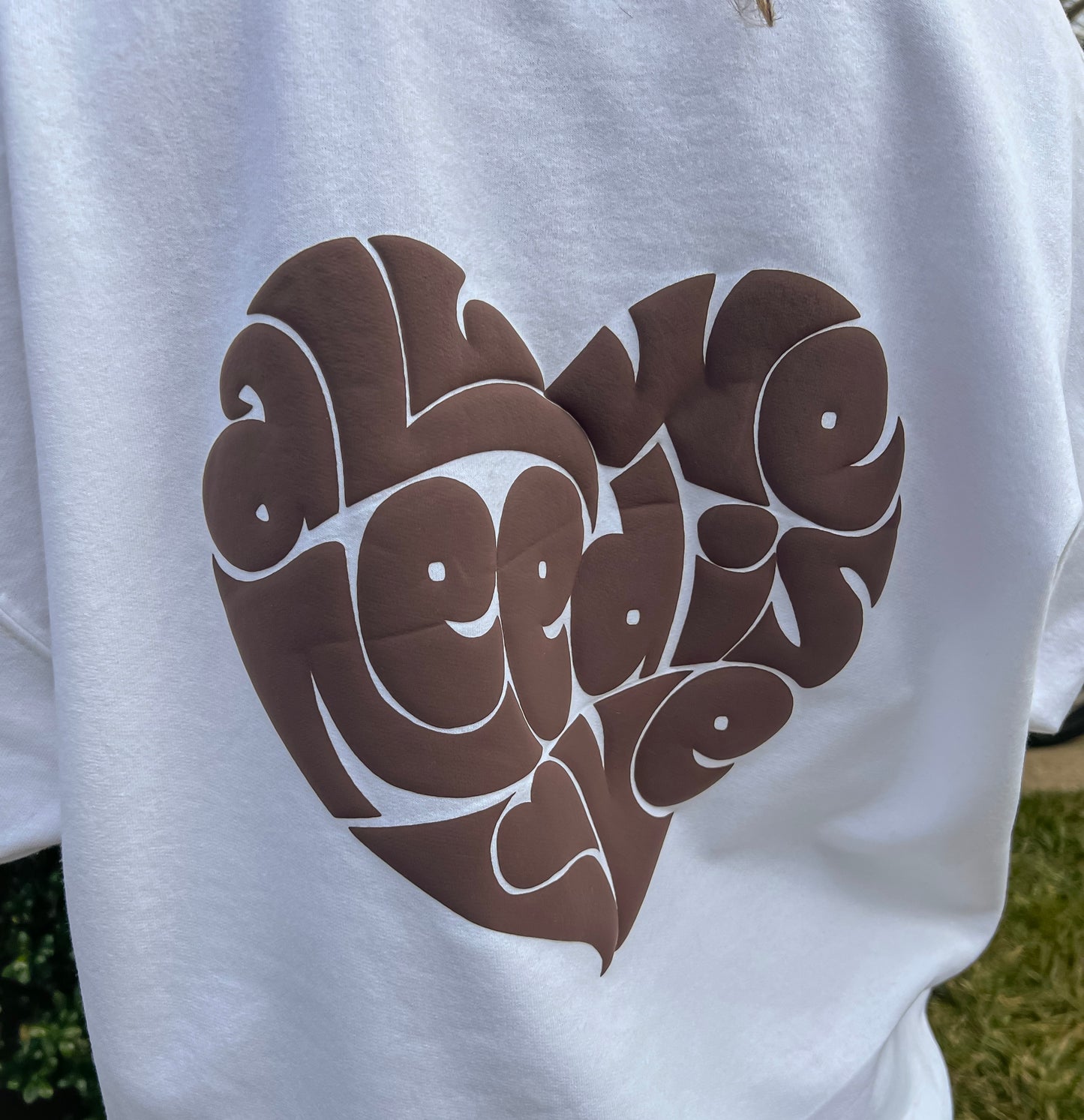 All We Need Is Love Puff Crewneck