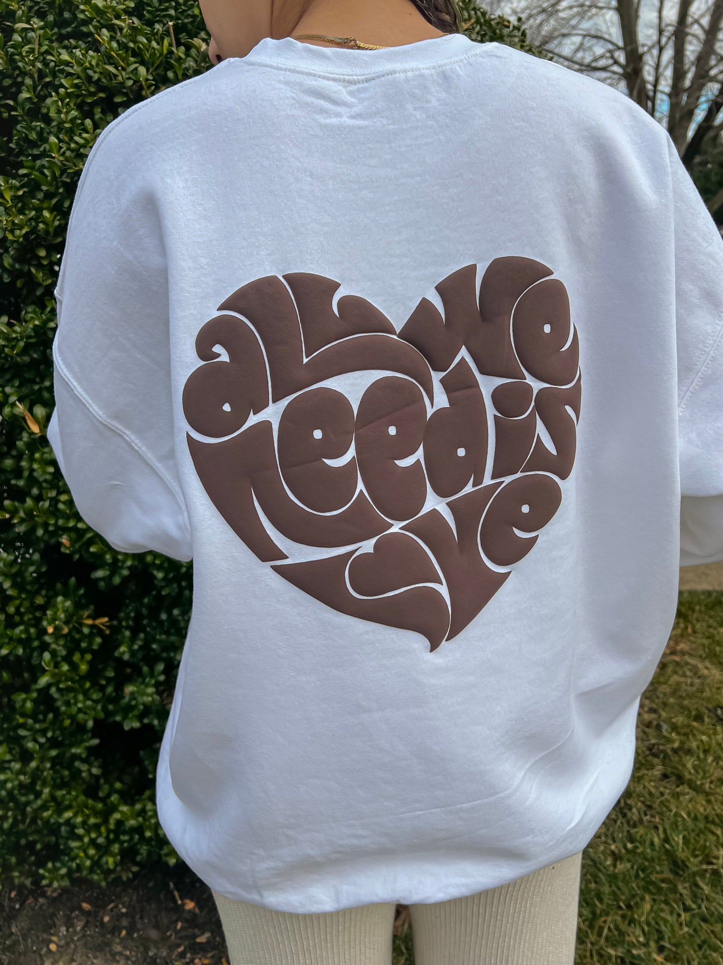 All We Need Is Love Puff Crewneck