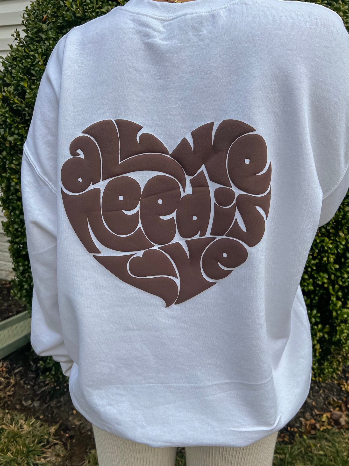 All We Need Is Love Puff Crewneck