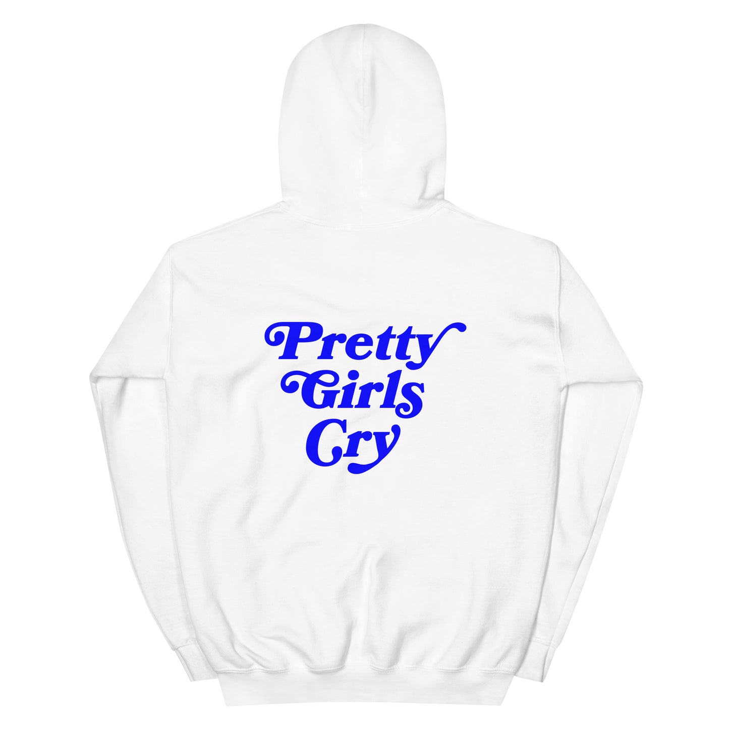 Pretty  Girls Cry Hoodie